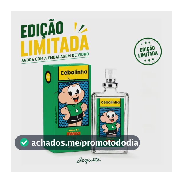 Perfume Colônia Cebolinha 25ml Edição Limitada Jequiti
