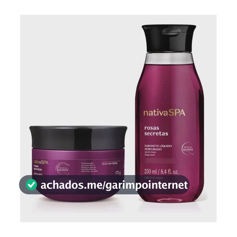 Combo Nativa Spa Rosas Secretas Sabonete+ Óleo Em Creme