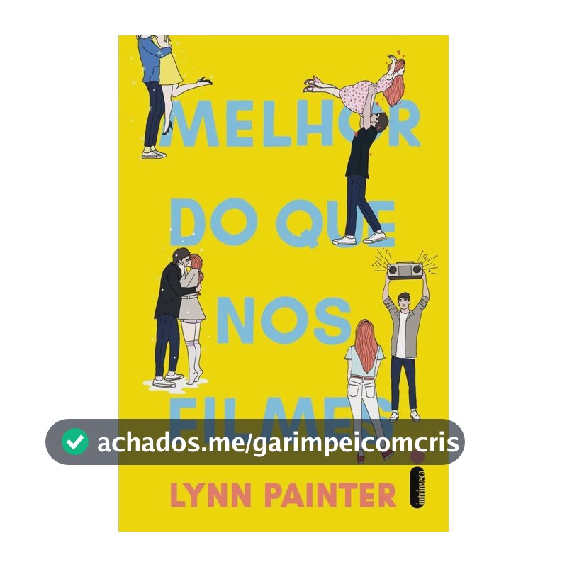 Melhor do que nos filmes - Painter, Lynn - Intrínseca - Capa Mole