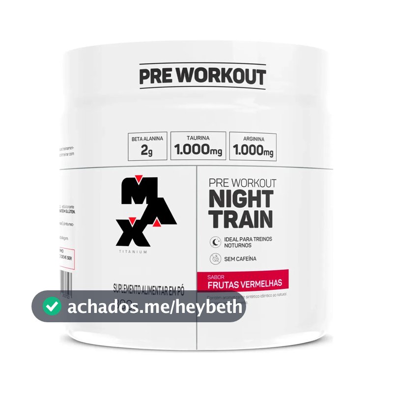Pré Treino Night Train Pote 300g Sabor Frutas Vermelhas Max Titanium