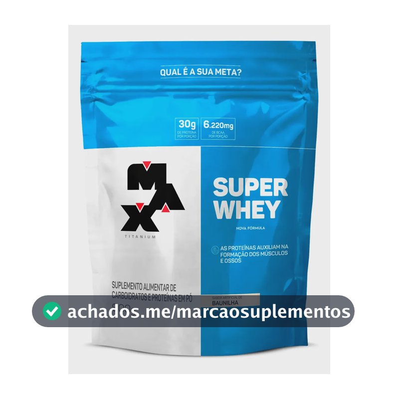 Proteína Max Titanium Super Whey Refil em pó sabor Baunilha x 900g