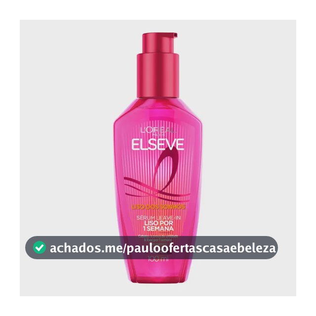 Sérum Leave-in Finalizador Capilar Efeito Liso por 1 Semana com Tecnologia Ativada por Calor Antifrizz e Protetor Térmico Elseve Liso dos Sonhos L'Oréal Paris 100ml