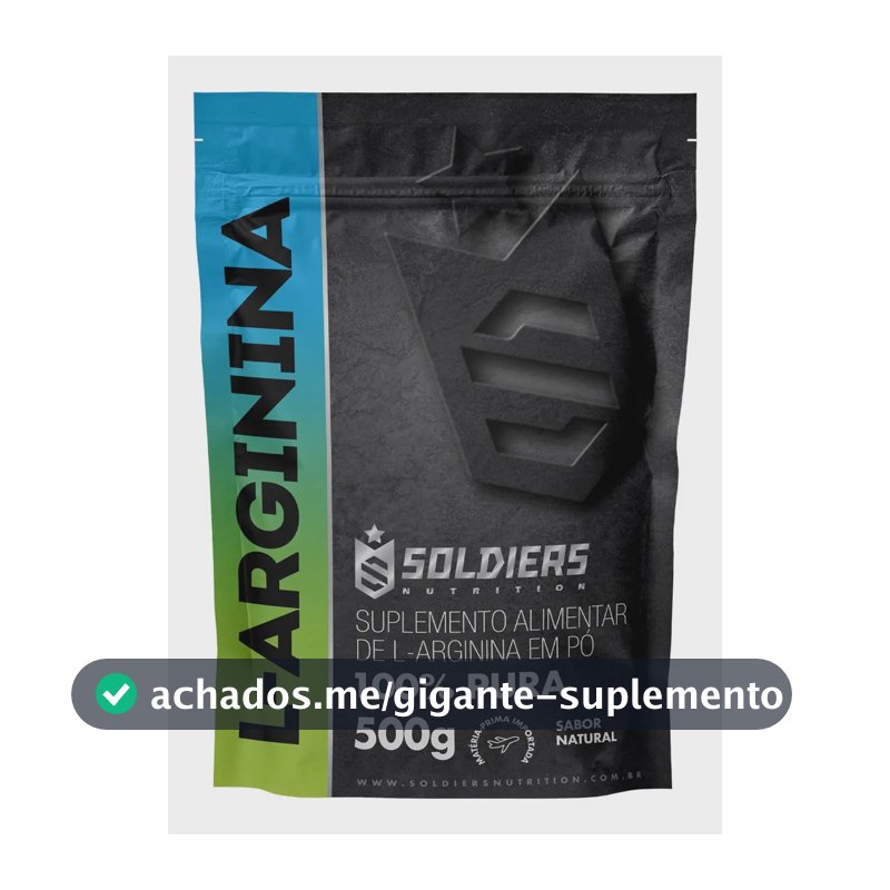 Arginina Em Pó 500g 100% Pura Soldiers Nutrition Performance e Recuperação Muscular