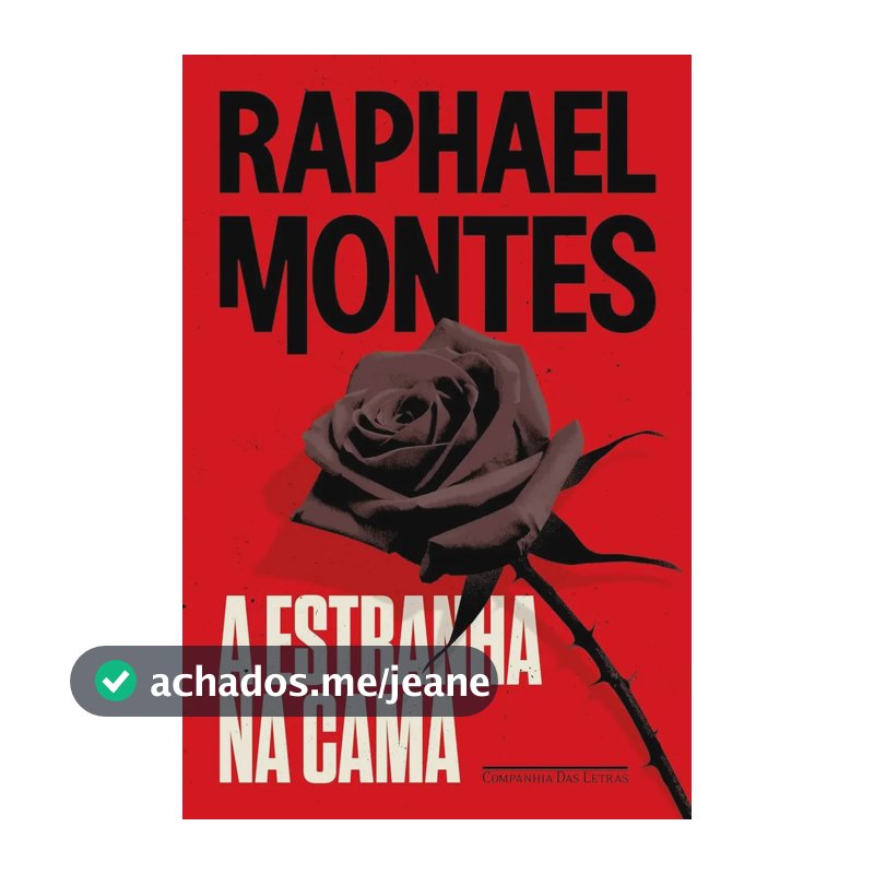 A estranha na cama - Montes, Raphael - Companhia das Letras - Capa Mole