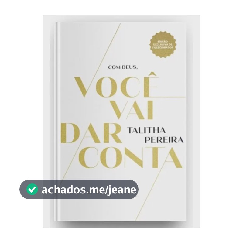 Com Deus, Você Vai Dar Conta | Edição Exclusiva De Colecionador | Talitha Pereira | Capa Dura Edição De 2022 Em Português