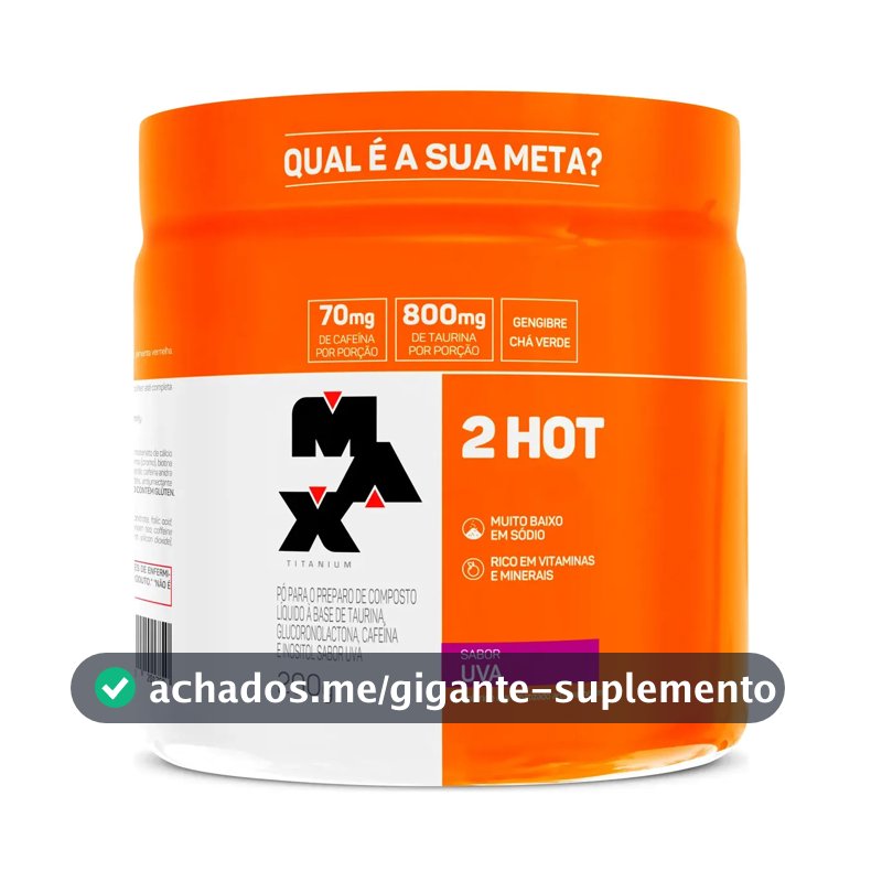 Termogênico Max Titanium 200g Ultimate 2Hot Uva