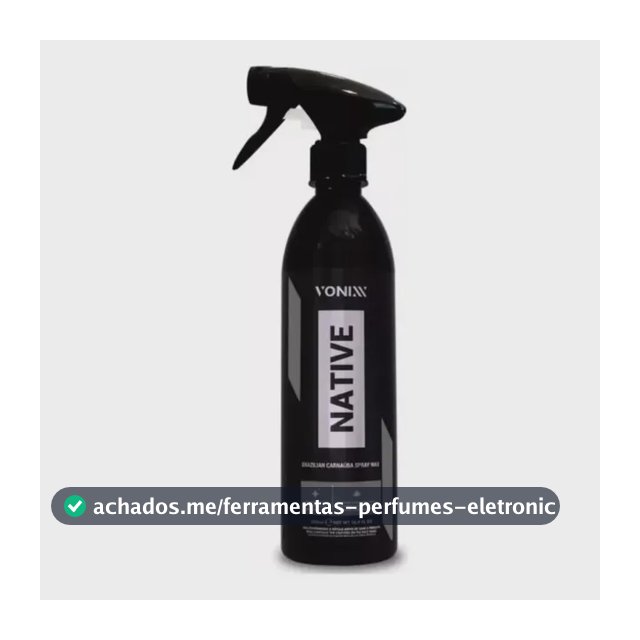 Cera Liquida Carnauba Native Wax Protetor Spray Vonixx