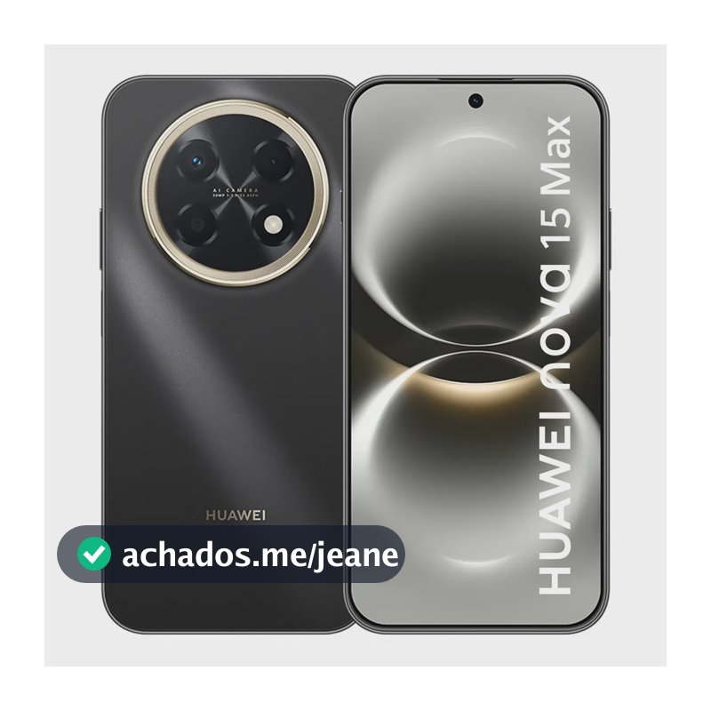 Smartphone Huawei Nova 15 Max 8gb+256gb Câmera Ryyb Ultra Nítida De 50 Mp Corpo Extra Durável Super Bateria De 8.500 Mah Tela Oled Vívida De 6,84 Botão X Preto