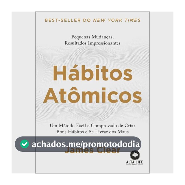 Hábitos atômicos - Clear, James - Editora Alta Books - Capa Mole