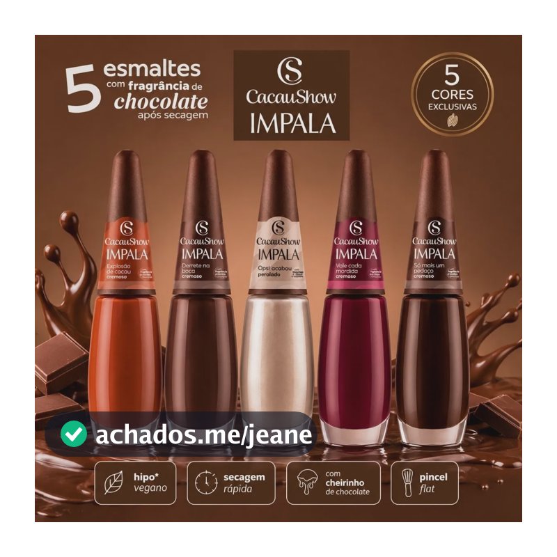 Impala Cacau Show Nova Coleção Kit Com 5 Esmaltes Chocolate Nude Marrom