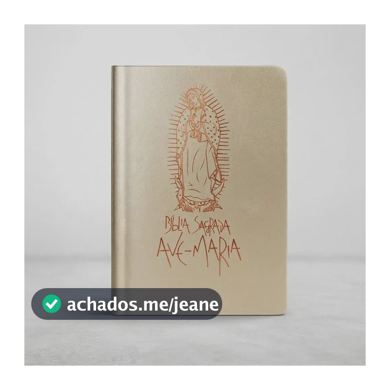 Bíblia Sagrada Ave-Maria - Nossa Senhora de Guadalupe - Editora Ave-Maria - Capa Mole