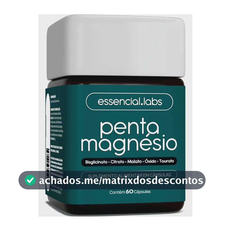 PENTA MAGNÉSIO - Bisglicinato + Dimalato + Citrato + Taurato + Óxido de Magnésio - A Combinação Perfeita com Máxima Pureza e Biodisponibilidade - 60 Cápsulas