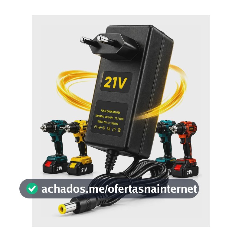 Carregador Fonte Bivolt Parafusadeira Bateria 21v Litio 1a