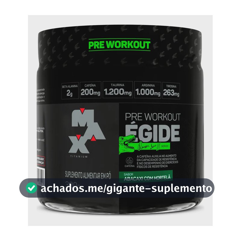 Pré Treino Égide 300g Abacaxi Com Hortelã Max Titanium