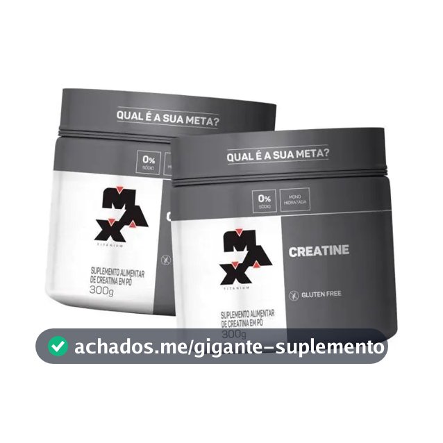 Kit 2x Creatina Titanium (300g) Max Titanium