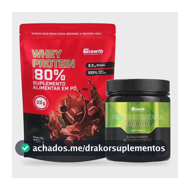 Kit Growth: Whey Protein Concentrado Chocolate 750g + Creatina Monohidratada 100g