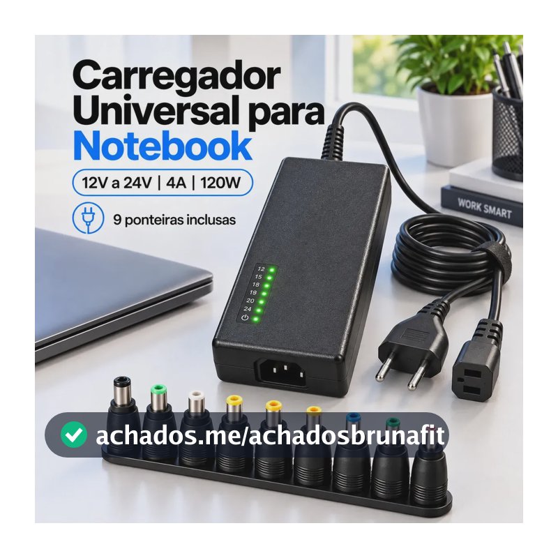 Fonte Carregador Notebook Universal 120w 12v - 24v Laptop Preto 9 Pinos Bivolt Compatível Lenovo Dell Acer Samsung Positivo Turbo Sony Ajustavel