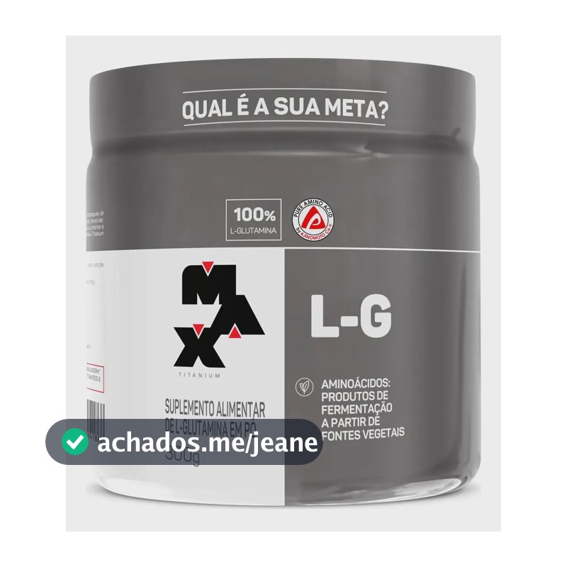 L-Glutamina Max Titanium Glutamina 100% Pura 300g Suplemento Sem Sabor