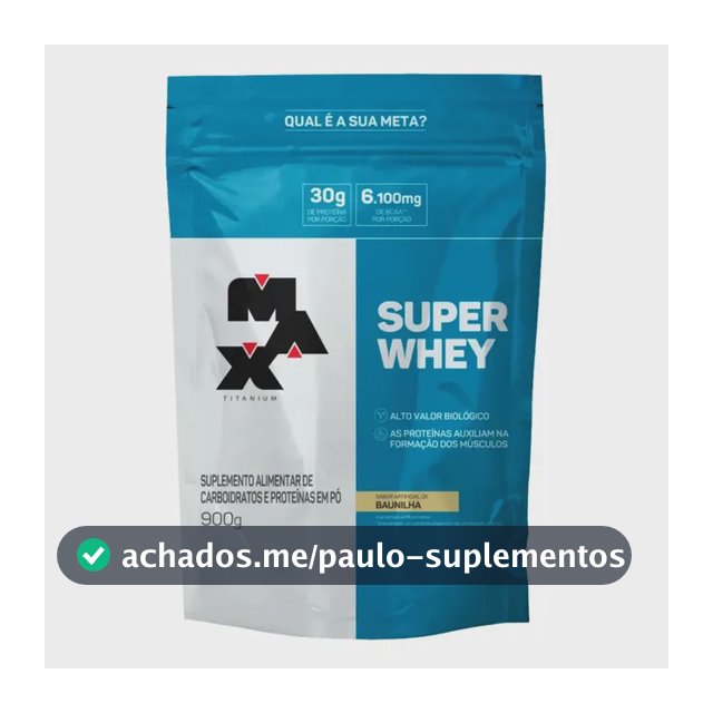 Super Whey Protein Concentrado 900g Refil Max Titanium Sabor Baunilha