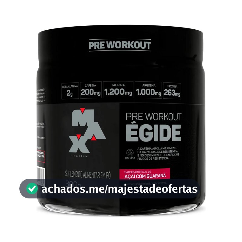 Egide Pré Treino Max Titanium 300g Beta Alanina Tirosina Sabor Guaraná Com Açaí