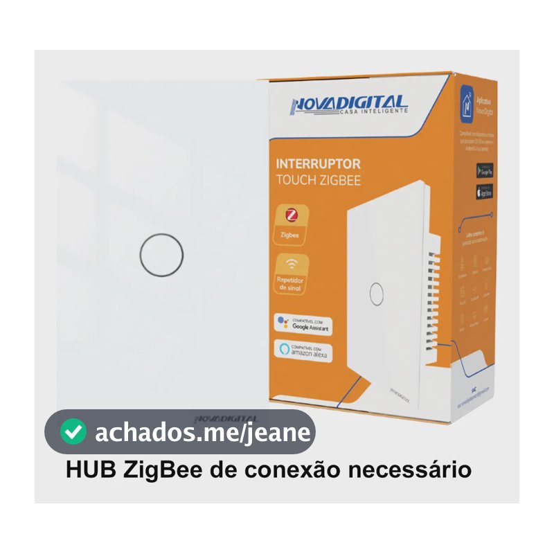 Interruptor Inteligente Zigbee NovaDigital 1 Tecla Botão Touch Tuya Smart Life Alexa Google Bivolt 127V 220V Parede 4x2 Automação Branco