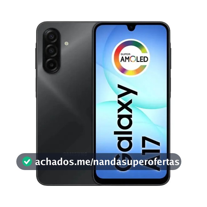 Celular Samsung Galaxy A17 Com Ia, 256gb, 8gb Ram, Câm De 50mp, Tela De 6.7 , Nfc, Ip54 - Preto 4G