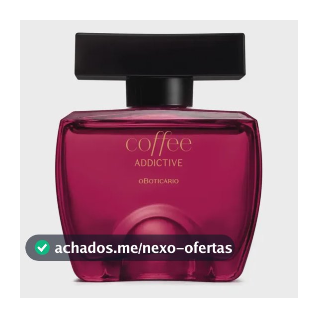 Colônia Coffee Woman Addictive 100ml - O Boticário