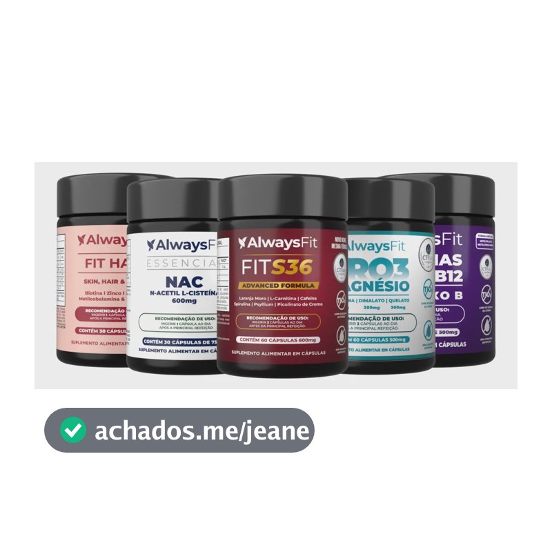 Kit Alwaysfit | Fits36 + Pro3 + Nac + Fithair + Complexo B Sem Sabor