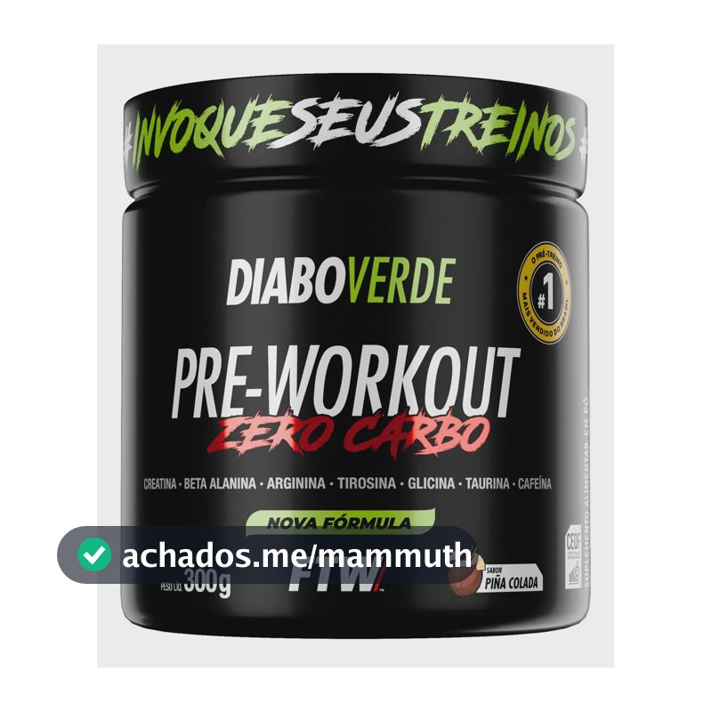 Pré Treino Diabo Verde Pre-Workout Zero Carboidrato Piña Colada 300g FTW