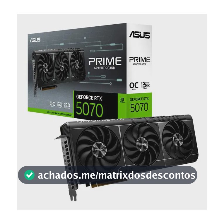 Placa de Vídeo Asus GeForce RTX 5070 Prime OC Edition 12GB GDDR7 192-bit