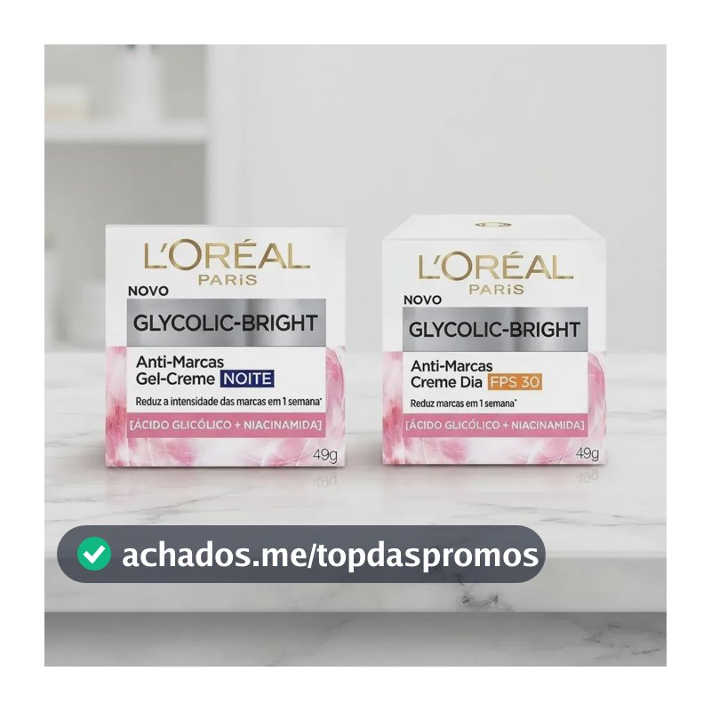 Kit Creme Facial Antimanchas Dia + Gel-Creme Noite Glycolic Bright, L’Oréal Paris, 49g