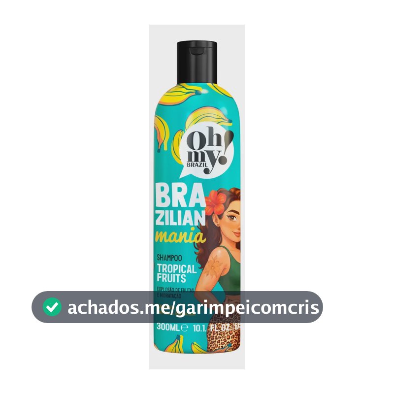 Shampoo Tropical Fruits Brazilian Mania 300ml Oh My
