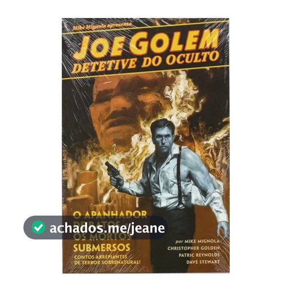 Joe golem - detetive do oculto vol. 1 - Mignola, Mike - Mythos Editora - Capa Mole