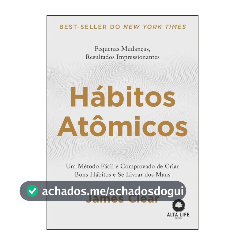Hábitos atômicos - Clear, James - Editora Alta Books - Capa Mole
