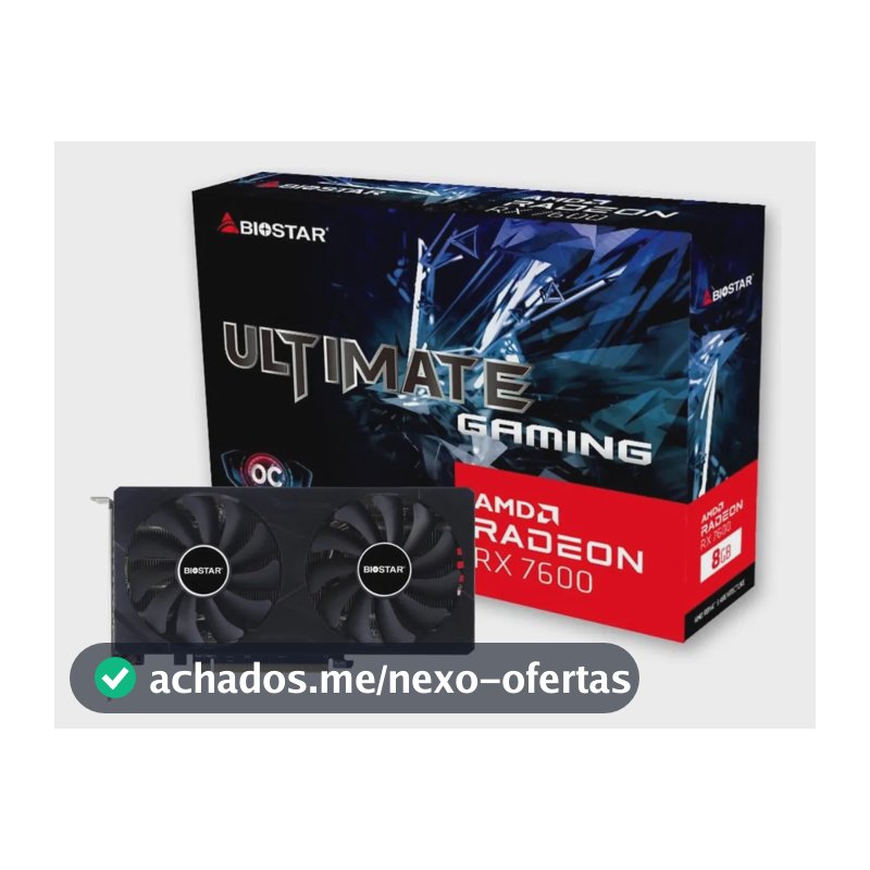 Placa De Video Rx 7600 Biostar 8gb Gddr6 Ultimate Gaming Oc
