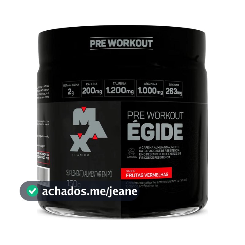 Pre treino Egide 150g Sabor Frutas Vermelhas Max Titanium Suplemento em Pó