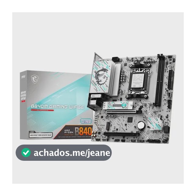 Placa Mãe Msi B840 M Gaming Wifi6e, Socket Am5, Ddr5, Matx Branco