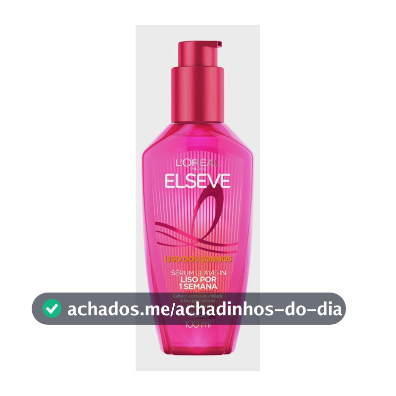 Sérum Leave-in Finalizador Capilar Efeito Liso por 1 Semana com Tecnologia Ativada por Calor Antifrizz e Protetor Térmico Elseve Liso dos Sonhos L'Oréal Paris 100ml