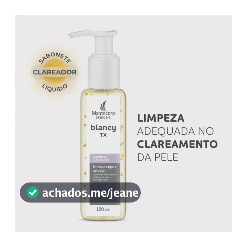 Sabonete Facial Clareador Blancy Tx 120ml Mantecorp Skincare Momento de aplicação Dia Noite Tipo de pele Todo tipo de pele