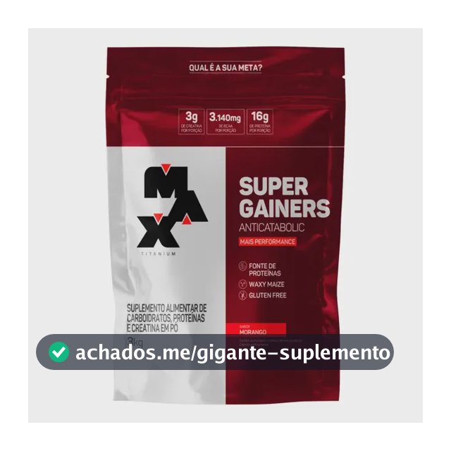 Hipercalórico 3kg Super Gainers Max Titanium Morango Alto Valor Calórico