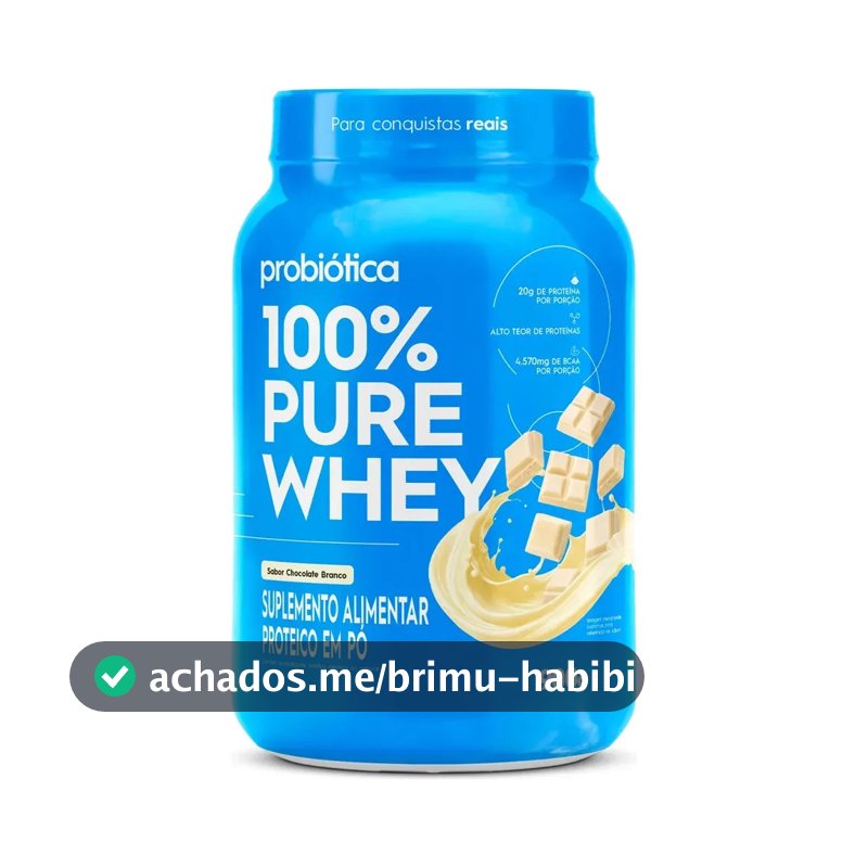 100% Pure Whey 900g Pote Sabores Novos - Probiótica Chocolate Branco