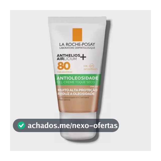 Protetor Solar Facial Antioleosidade FPS 80, Controle de Brilho por 12h, Efeito Matte, Cor 3.0, Anthelios Airlicium+ La Roche Posay, 40g