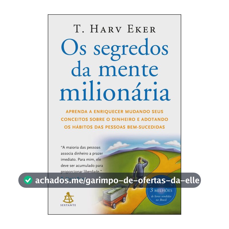 Os segredos da mente milionária - Eker, T. Harv - Sextante - Capa Mole