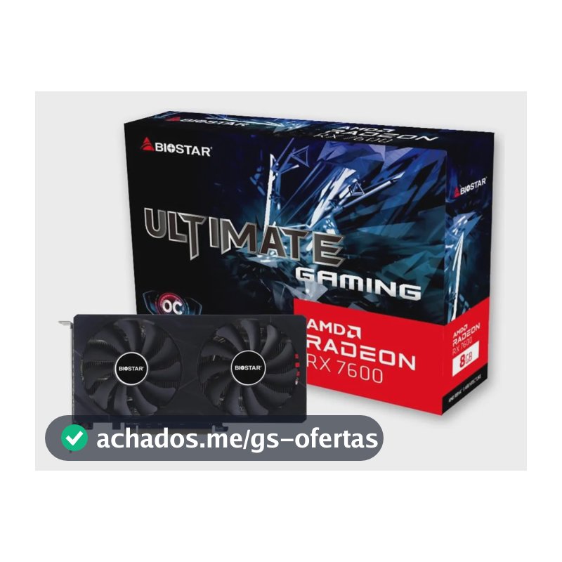 Placa De Video Rx 7600 Biostar 8gb Gddr6 Ultimate Gaming Oc