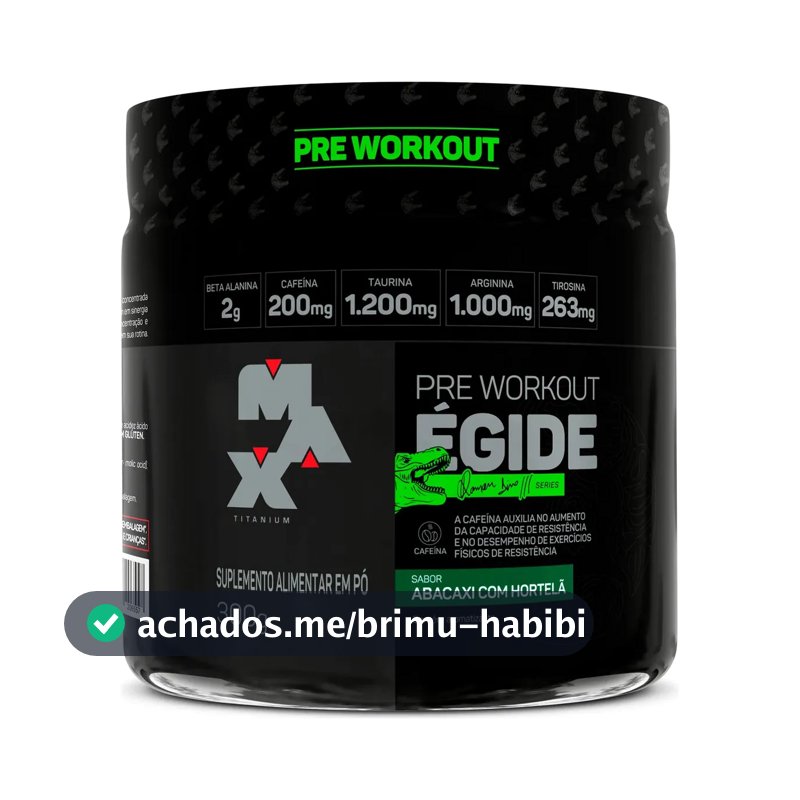 Pré Treino Égide 300g Abacaxi Com Hortelã Max Titanium