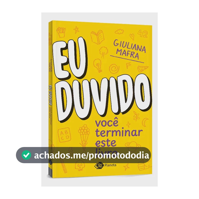 Eu duvido você terminar este livro - Mafra, Giuliana - Editora Planeta - Capa Mole