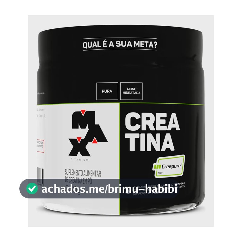 Creatina 250g Creatina Creapure Max Titanium Ganho de Força Premium