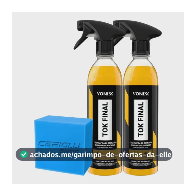 Kit 2 Cera Líquida Carnaúba Automotiva Tok Final Vonixx