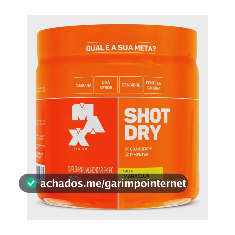 Shot Dry Pre Treino Cafeina Sabor Maracuja Max Titanium 150g Sabor Maracujá