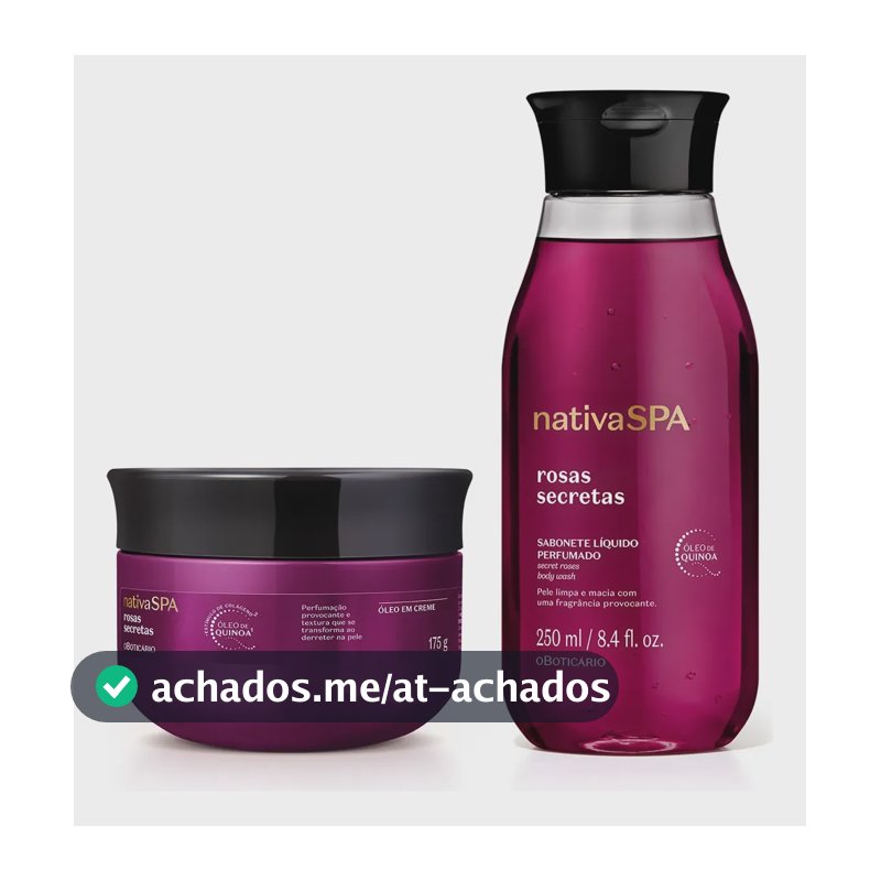 Combo Nativa Spa Rosas Secretas: Sabonete Líquido 250ml + Ól
